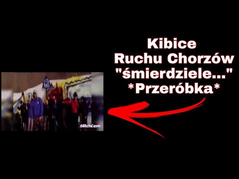 Ruch Chorzów "śmierdziele..."
