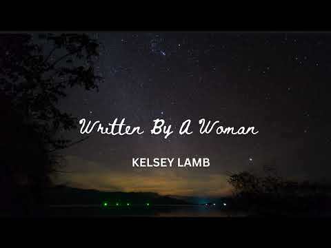 Kelsey Lamb - "Written By A Woman" (Official Lyric Video)