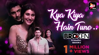 Kya Kiya Hain Tune - Official Song Amaal M Armaan 