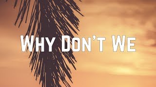 Austin Mahone - Why Don&#39;t We (Lyrics)