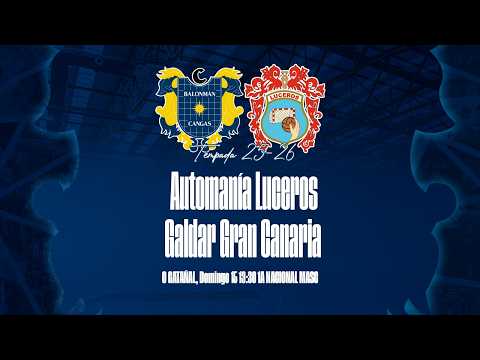 1ª NACIONAL MASCULINA X21 | Automanía Luceros - Galdar Gran Canaria | Domingo 15 13:30