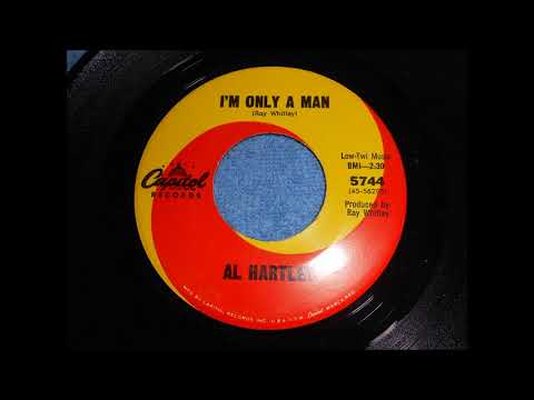 Al Hartley - I'm Only a Man (Written by Ray Whitley)