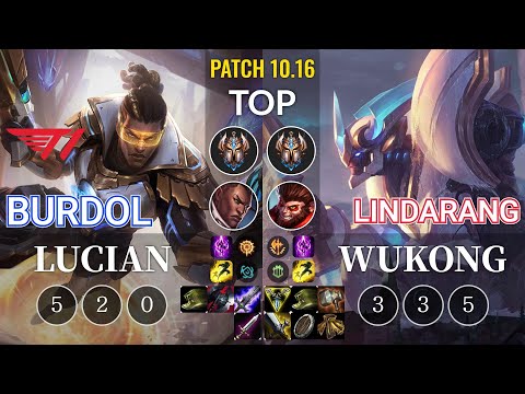 T1 Burdol Lucian vs Lindarang Wukong Top - KR Patch 10.16