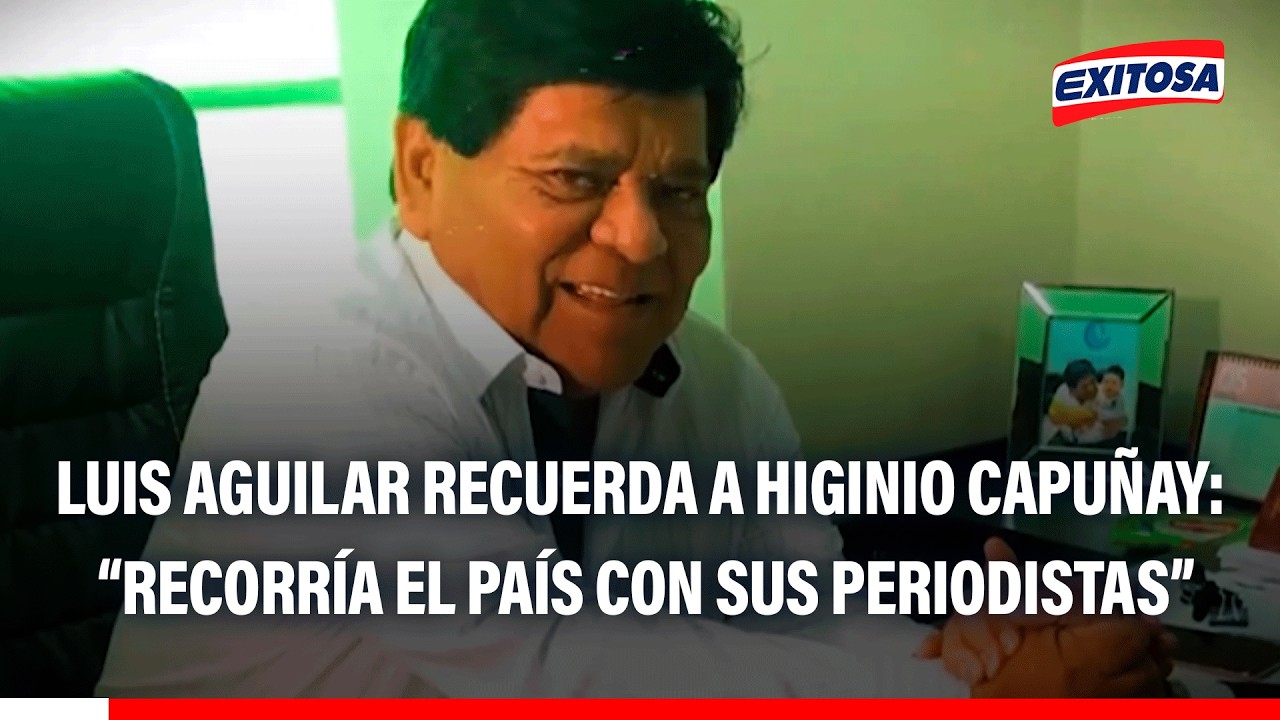 🔴🔵 Luis Aguilar recuerda a Higinio Capuñay y destaca su cercanía con periodistas de todo el país