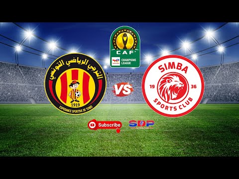 🔴#LIVE:ES TUNIS (1)  (0) SIMBA SC (CLUB BINGWA AFRIKA)