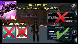 How to remove temporary banned in Gangstar Vegas