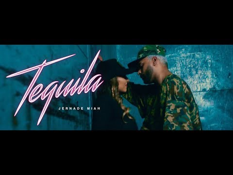 Jernade Miah - Tequila