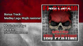 Download lagu 08. Bonus Track - Medley Lagu Wajib Nasional - Rock & Metal Cover mp3 Download lagu 08. Bonus Track - Medley Lagu Wajib Nasional - Rock & Metal Cover mp3