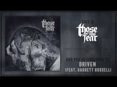 Those Who Fear - 02 Driven (feat. Garrett Russell) [Lyrics]