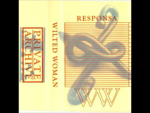 Wilted Woman - Rieseger Rhabarber [Private Archive]