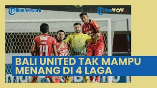Bali United Telan Pil Pahit dengan Alami 4 Kekalahan, Kapten Tim Serdadu Tridatu: Kami Sangat Kecewa