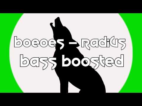 Boeoes Kaelstigen - Radius (Bass Boosted)