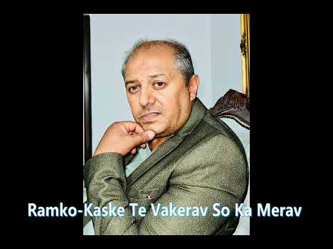 Ramko - Kaske Te Vakerav So Ka Merav ♫ █▬█ █ ▀█▀♫