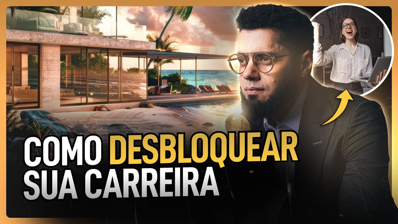 Como desbloquear sua VIDA PROFISSIONAL