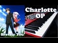 Charlotte OP シャーロット OP - Bravely You by Lia Piano Cover ...