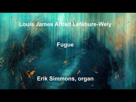Louis James Alfred Lefébure-Wely - Fugue