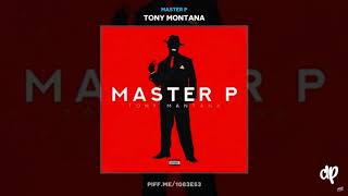 Master P - Tony Montana (FULL MIXTAPE)