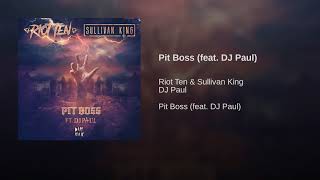 Pit Boss (feat. DJ Paul)