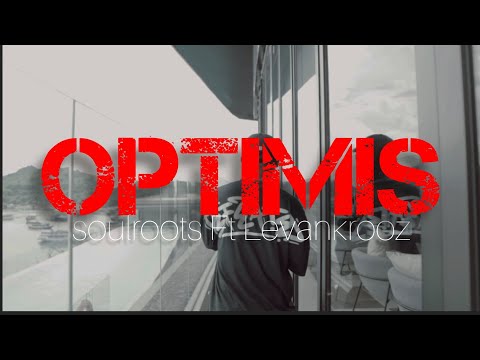 SOULROOTS _ OPTIMIS ft Levankrooz (Lyric Video)