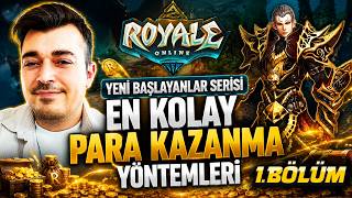 Royale Online Yeni Başlayanlar Serisi #1  En Kolay Para Kazanma Yöntemleri