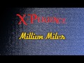 07 X-Perience - Million Miles 