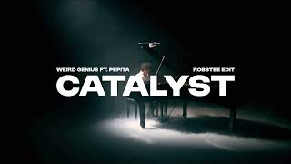 Download lagu Catalyst  - Weird Genius ft.  Pepita (Robstee Edit) mp3