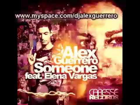 Alex Guerrero ft. Elena Vargas - Someone (Radio Edit)