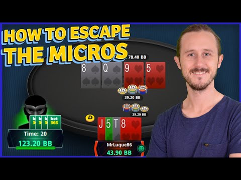 How To ESCAPE THE MICROS Playing Online Poker