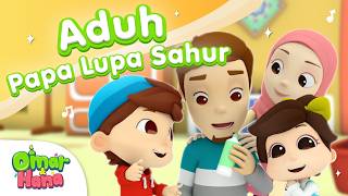 Download lagu Aduhh!! Papa Lupa Sahur 😴😴 | Omar & Hana Spesial Idul Fitri 2026 | Lagu Anak Islami mp3