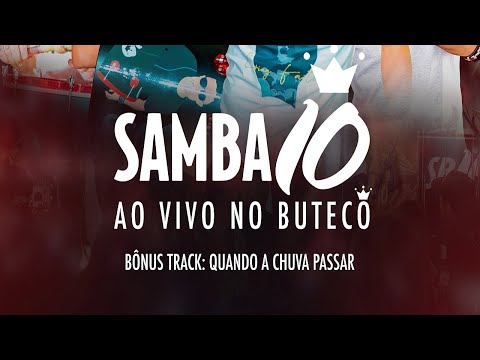 Samba 10 No Buteco - Bônus Track - Quando a Chuva Passar
