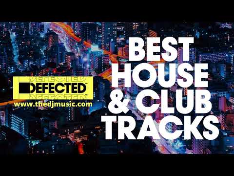 Best House & Club Tracks l Defected 2022-04-16