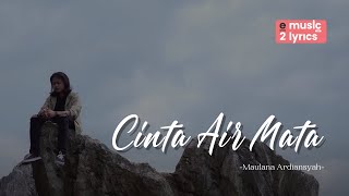 Download lagu CINTA AIR MATA LIRIK MAULANA ARDIANSYAH mp3