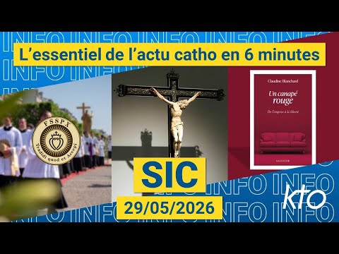 #ActesAntireligieux #FSSPX #ViolencesSexuelles || #SIC du 29 mai 2026