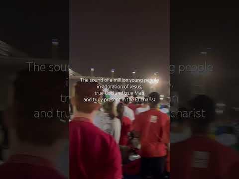 WYD 2023 - Day 7 - Eucharistic Adoration with 1,000,0000+ worshippers at Campo da Graca