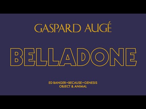 Gaspard Augé - Belladone (Official Audio)