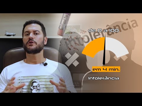 De 0 a 100 em 4 minutos - Intolerância - Prof. Dickson Cosseti