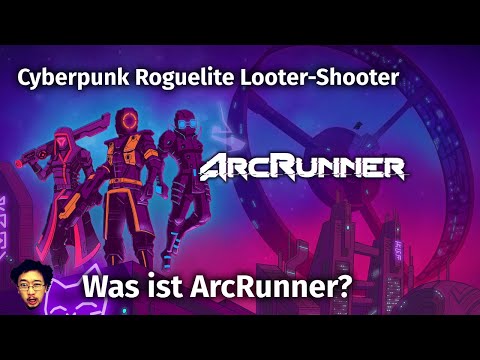 Cyberpunk Roguelite Looter-Shooter - ArcRunner im Ersteindruck
