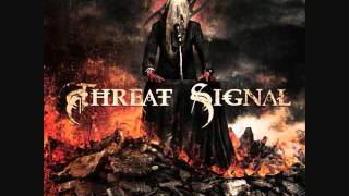 Threat Signal - Disposition New Song [2011]