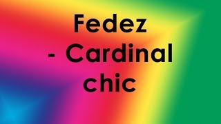 Fedez - Cardinal chic (Lyrics/Testo)