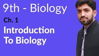 Introduction Ch 1 Biology - Biology Ch 1 Introduction to Biology - 9th Class Biology