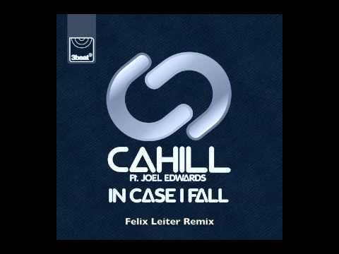 Cahill ft Joel Edwards - In Case I Fall (Felix Leiter Remix)