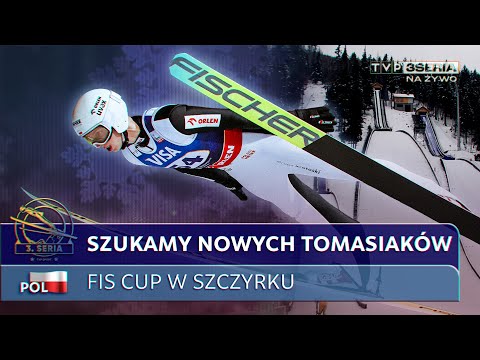 TRZECIA SERIA: FIS CUP W SZCZYRKU. SKACZĄ POLSKIE TALENTY, SZUKAMY NOWYCH TOMASIAKÓW