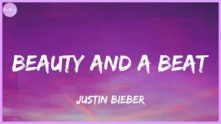 Download lagu Justin Bieber - Beauty And A Beat (Lyrics) mp3