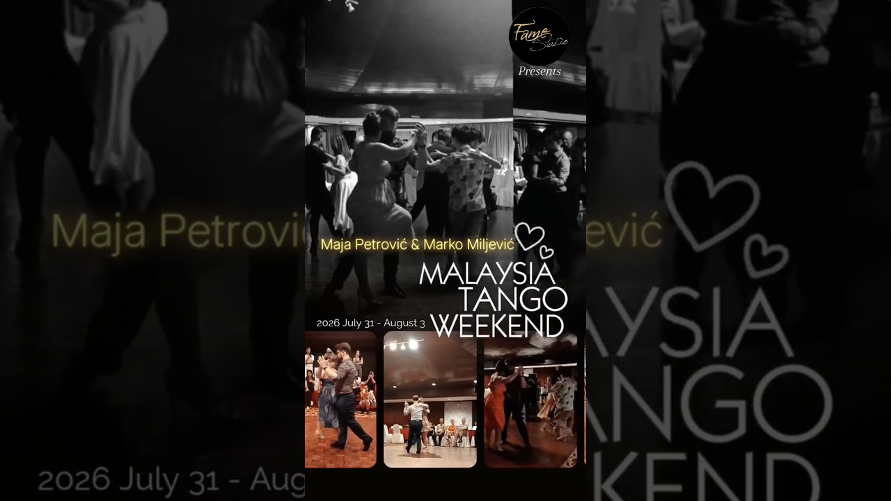 Recap of Malaysia Tango Weekend 2026 With Maja Petrović & Marko Miljević, presented by Fame Studio
