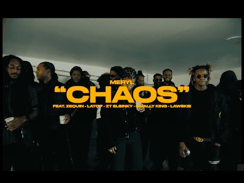 Meryl - Chaos (feat. Zequin, Latop, ZT Elsinky, Smally King & Lawskie)