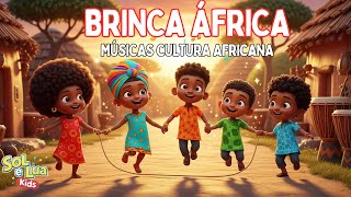 Brinca África! 🌍 Cante, Dance e Aprenda a Amar a Cultura Africana – 12 Minutos