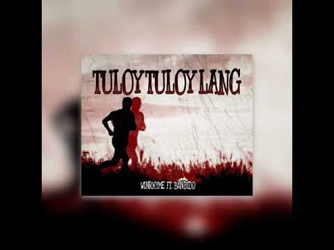 WINRHYME - TULOY TULOY LANG FT BANDIDO (OFFICIAL AUDIO)