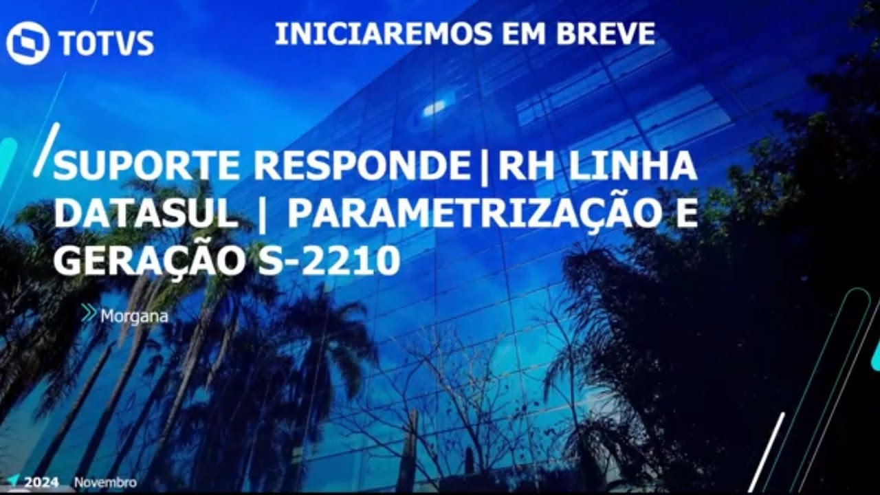 Webinar TOTVS |SUPORTE RESPONDE - PARAMETRIZAÇÃO E GERAÇÃO S-2210  #TOTVS_RH_DATASUL