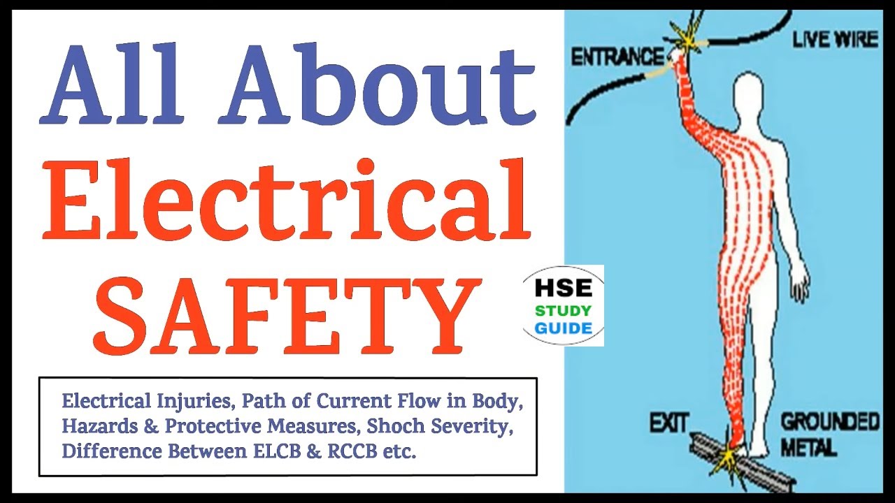 All About Electrical Safety | Electrical Injuries | Shock Severity | Hazard & Protection | RCCB/ELCB