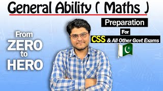 General Ability (Maths) Preparation for CSS and all other one paper exams